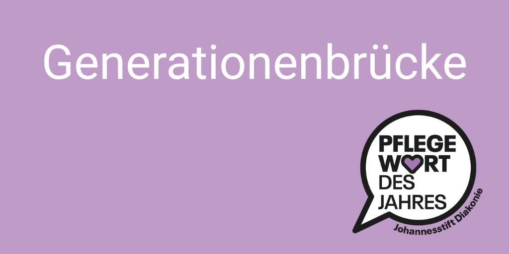 Generationenbrücke ist das Pflegewort des Jahres 2026